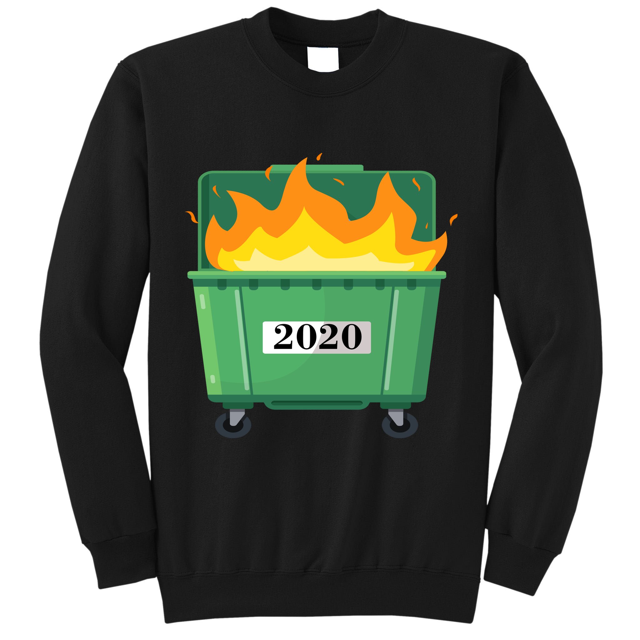 Dumpster Fire 2020 Sucks Worst Year Tall Sweatshirt