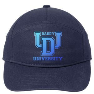 Daddy University New Dad FatherS Day Best Father Ever Gift 7-Panel Snapback Hat