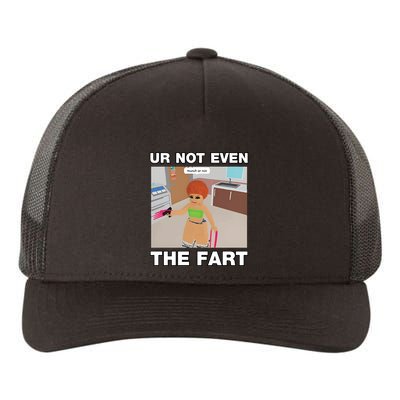 Dippytees Ur Not Even The Fart Ice Spice Yupoong Adult 5-Panel Trucker Hat
