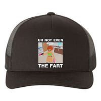 Dippytees Ur Not Even The Fart Ice Spice Yupoong Adult 5-Panel Trucker Hat