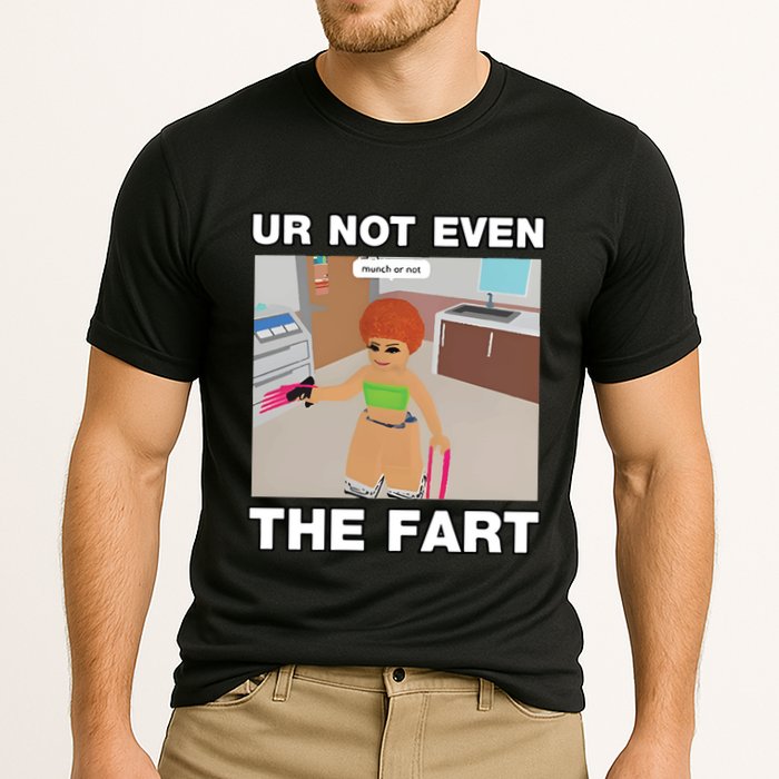 Dippytees Ur Not Even The Fart Ice Spice Performance Shirt