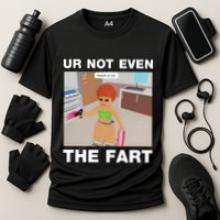 Dippytees Ur Not Even The Fart Ice Spice Performance Shirt