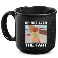 Dippytees Ur Not Even The Fart Ice Spice 15oz Campfire Ceramic Mug