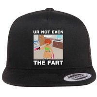 Dippytees Ur Not Even The Fart Ice Spice Flatbill Hat