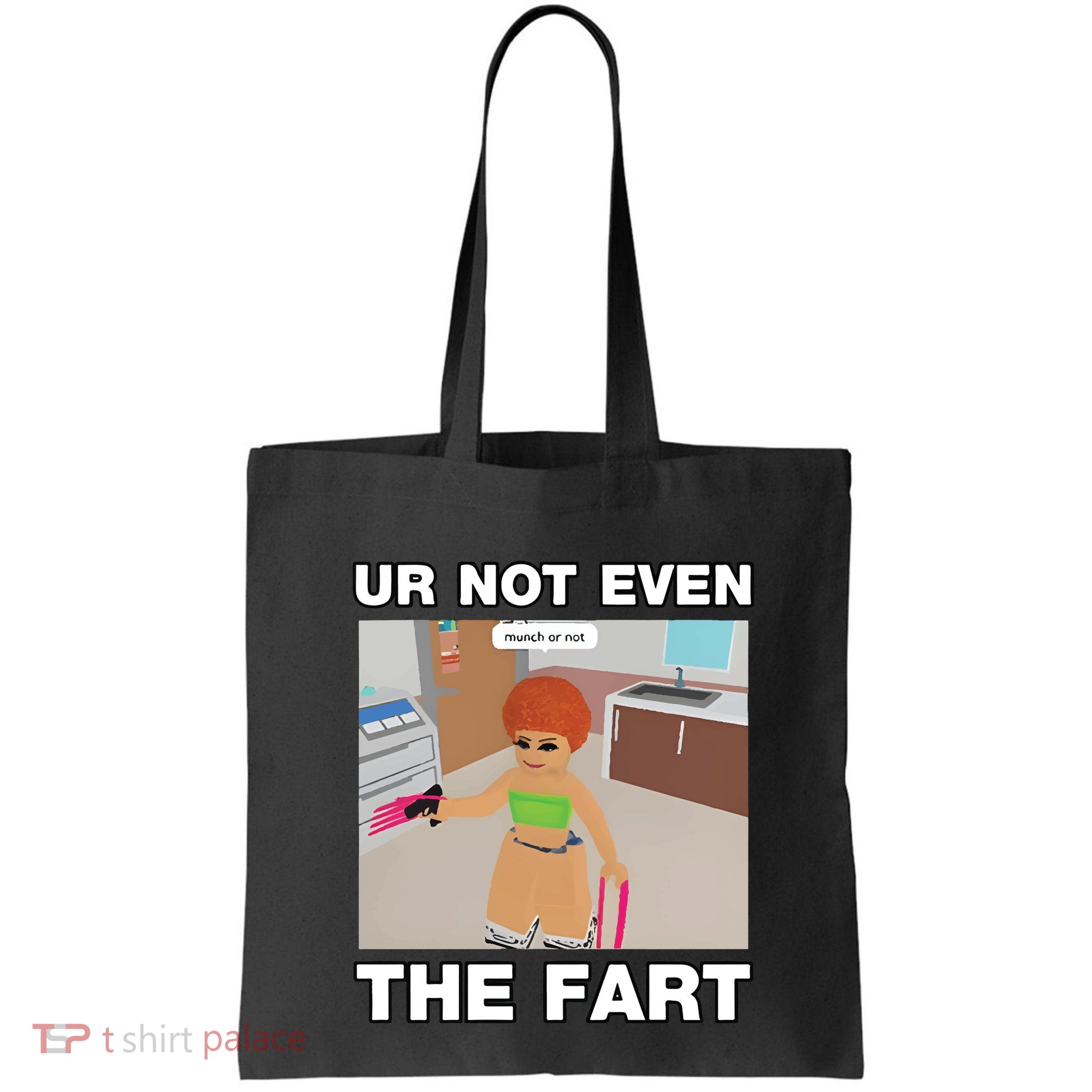 Dippytees Ur Not Even The Fart Ice Spice Bag