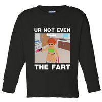 Dippytees Ur Not Even The Fart Ice Spice Toddler Long Sleeve Shirt