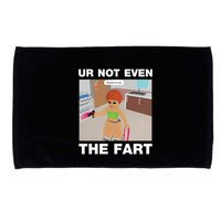 Dippytees Ur Not Even The Fart Ice Spice Microfiber Hand Towel
