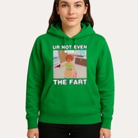 Dippytees Ur Not Even The Fart Ice Spice Hoodie