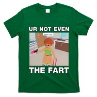 Dippytees Ur Not Even The Fart Ice Spice T-Shirt