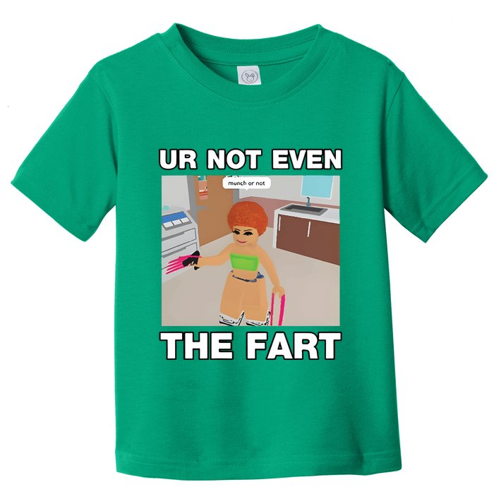 Dippytees Ur Not Even The Fart Ice Spice Toddler T-Shirt