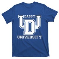 Daddy University New Dad FatherS Day Best Father Ever Gift T-Shirt