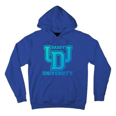 Daddy University New Dad FatherS Day Best Father Ever Gift Tall Hoodie