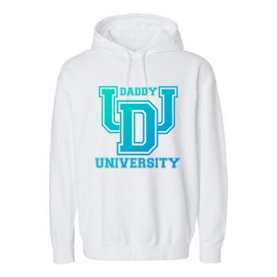 Daddy University New Dad FatherS Day Best Father Ever Gift Garment-Dyed Fleece Hoodie