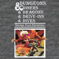 Dungeons & Diners & Dragons & Drive-Ins & Dives T-Shirt
