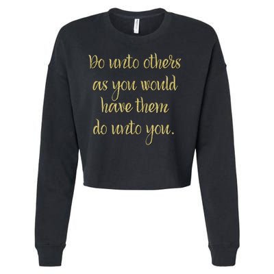 Do Unto Others Golden Rule Bible Quote Cool Gift Cropped Pullover Crew