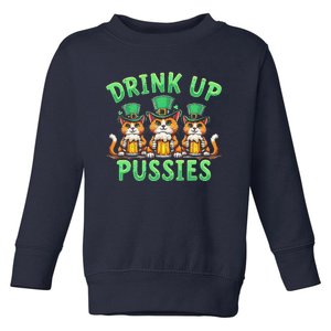 Drink Up Pussies Leprechaun Cats Feline St. Patricks Day Toddler Sweatshirt