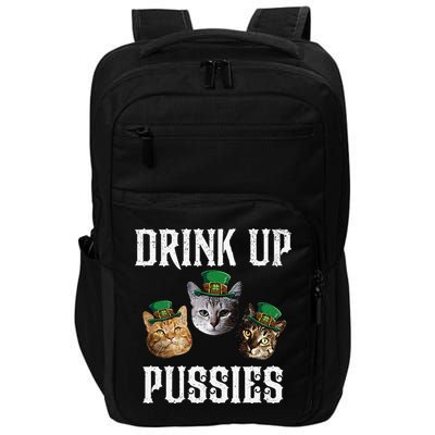 Drink Up Pussies Funny Cat Drinking St Patricks Day Impact Tech Backpack