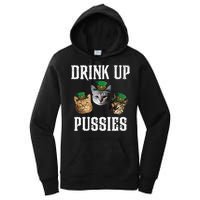 Drink Up Pussies Funny Cat Drinking St Patricks Day Women's Pullover Hoodie
