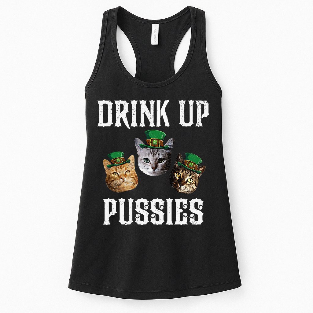 Drink Up Pussies Funny Cat Drinking St Patricks Day Womens Tank Top