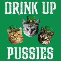 Drink Up Pussies Funny Cat Drinking St Patricks Day Premium T-Shirt