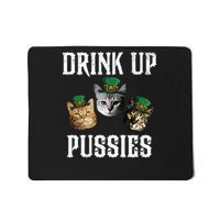 Drink Up Pussies Funny Cat Drinking retro Mousepad