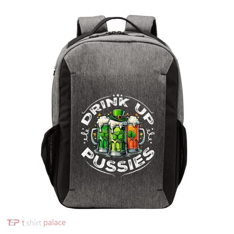 Drink Up Pussies Beer St Patricks Day Vector Backpack