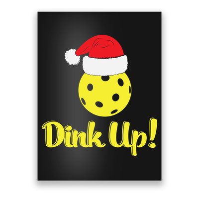 Dink Up Pickleball Christmas Santa Hat Poster