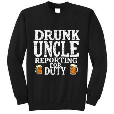 Drunk Uncle Reporting For Duty Sweatshirt