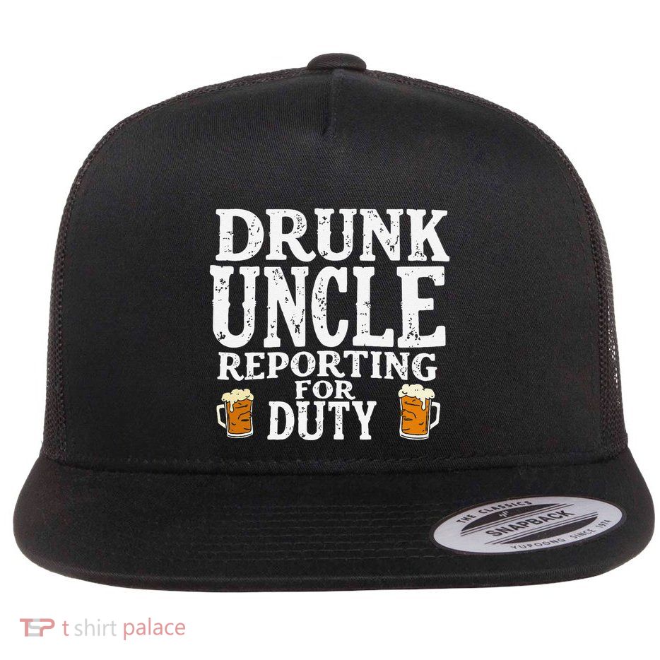 Drunk Uncle Reporting For Duty Flatbill Hat