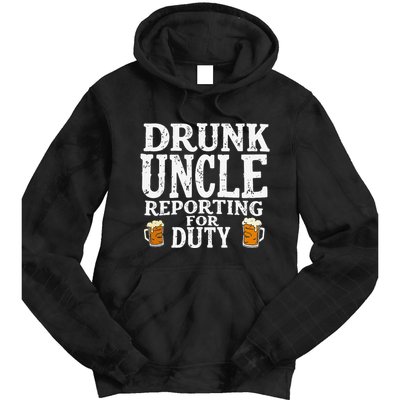 Drunk Uncle Reporting For Duty Tie Dye Hoodie