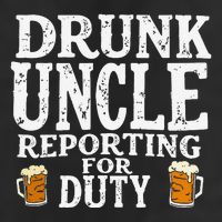 Drunk Uncle Reporting For Duty Hat