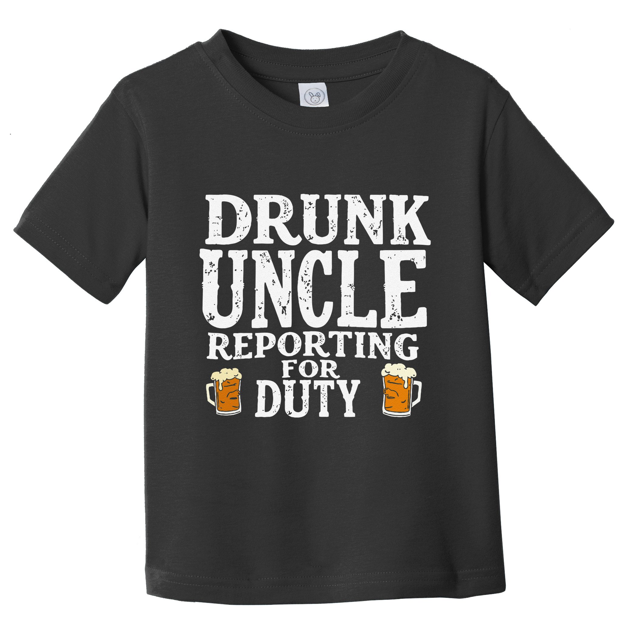 Drunk Uncle Reporting For Duty Toddler T-Shirt