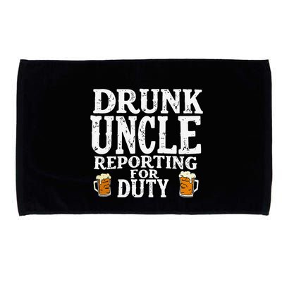 Drunk Uncle Reporting For Duty Microfiber Hand Towel