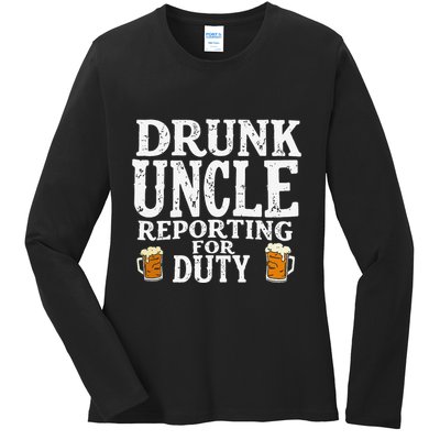 Drunk Uncle Reporting For Duty Ladies Long Sleeve Shirt
