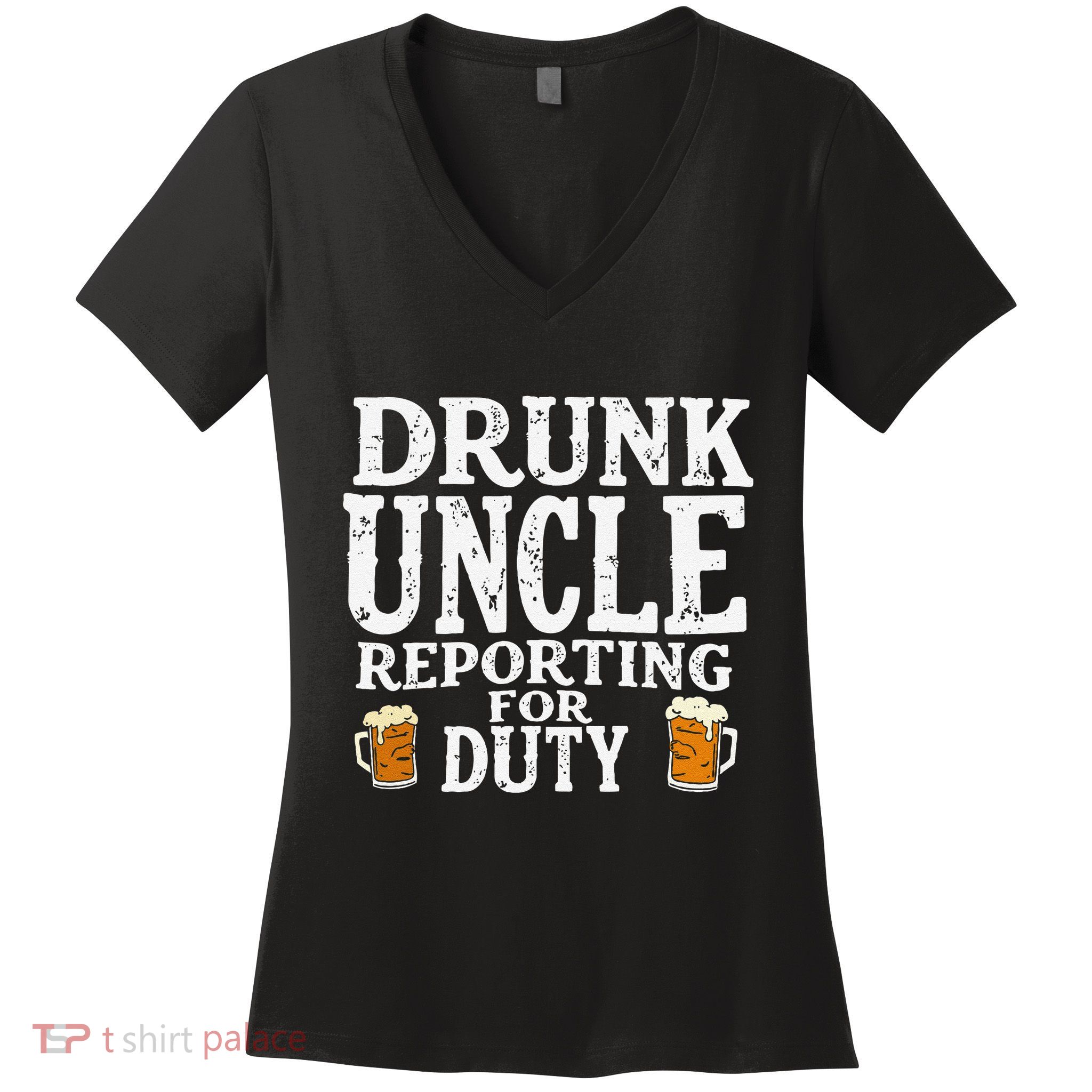 Drunk Uncle Reporting For Duty Women's V-Neck T-Shirt