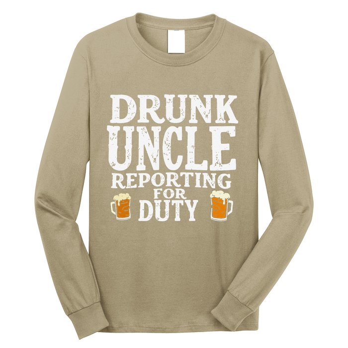 Drunk Uncle Reporting For Duty Long Sleeve Shirt