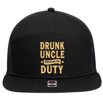 Drunk Uncle Reporting For Duty (9) 7 Panel Mesh Trucker Snapback Hat