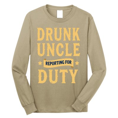 Drunk Uncle Reporting For Duty (9) Long Sleeve Shirt