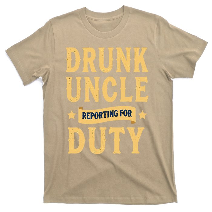 Drunk Uncle Reporting For Duty (9) T-Shirt