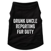Drunk Uncle Reporting For Duty Doggie Tank