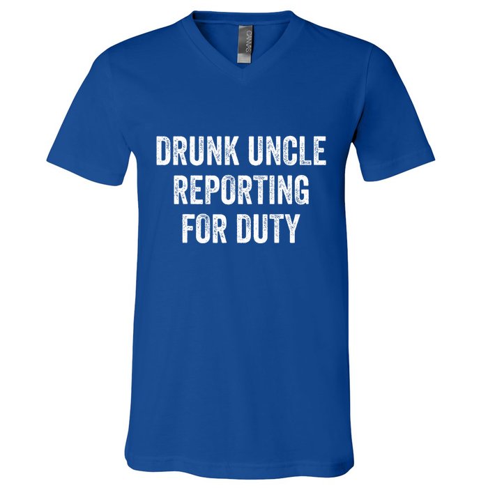 Drunk Uncle Reporting For Duty V-Neck T-Shirt