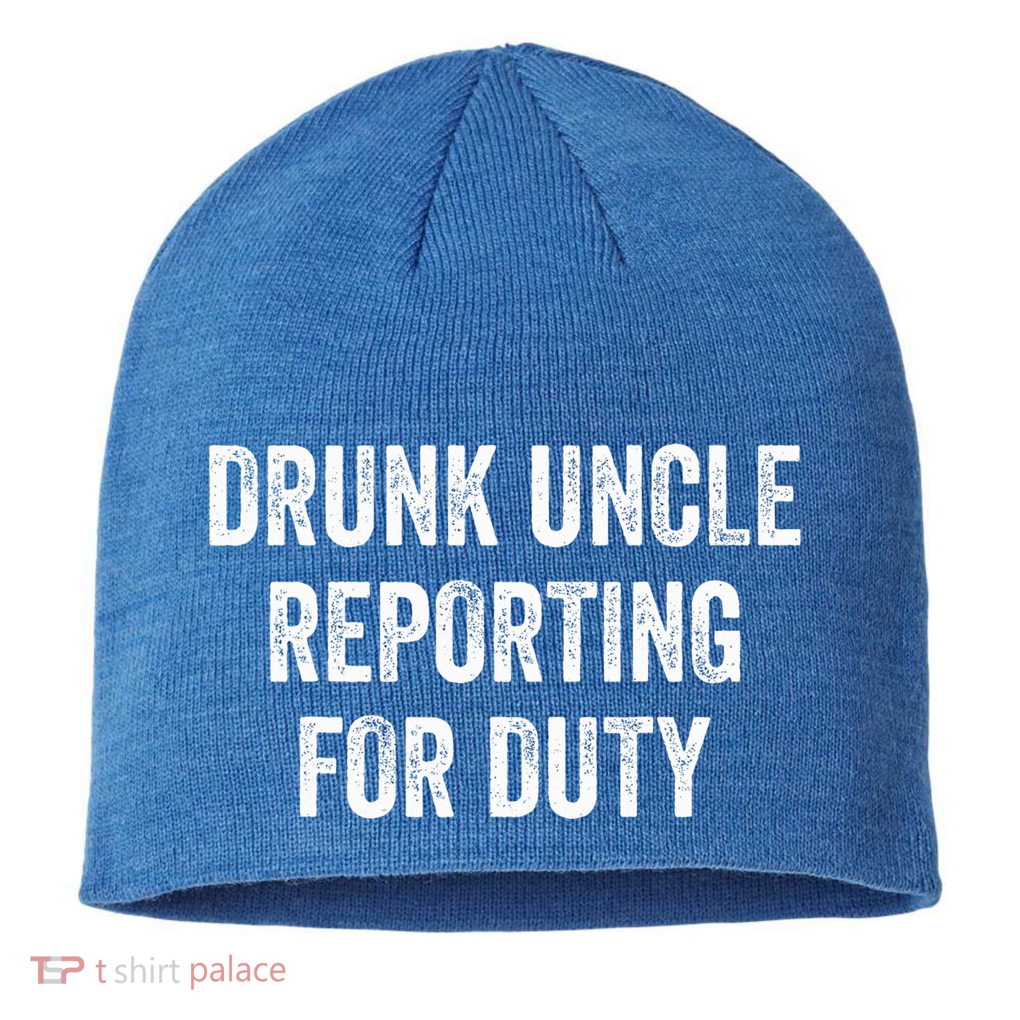 Drunk Uncle Reporting For Duty Sustainable Beanie