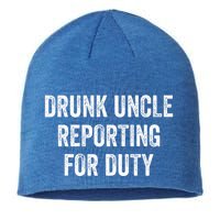 Drunk Uncle Reporting For Duty Sustainable Beanie