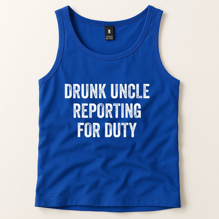 Drunk Uncle Reporting For Duty Tank Top