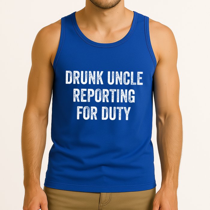 Drunk Uncle Reporting For Duty Tank Top