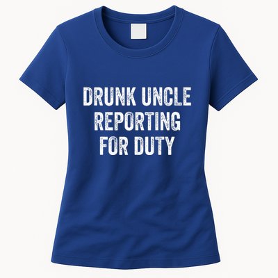 Drunk Uncle Reporting For Duty Womens T-Shirt