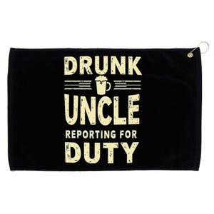 Drunk Uncle Reporting For Duty (13) Grommeted Golf Towel