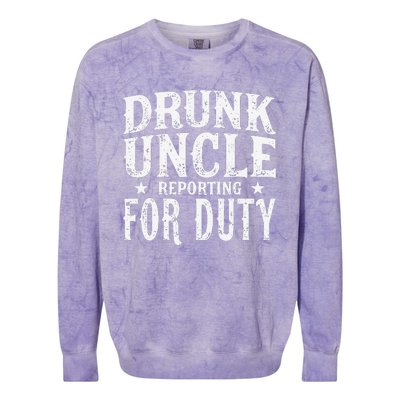 Drunk Uncle Reporting For Duty Drunk Uncle Funny Drinking Colorblast Crewneck Sweatshirt