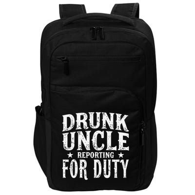 Drunk Uncle Reporting For Duty Drunk Uncle Funny Drinking Impact Tech Backpack