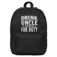 Drunk Uncle Reporting For Duty Drunk Uncle Funny Drinking 16 in Basic Backpack